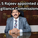 Former Bank of Maharashtra Chief Executive A S Rajeev appointed as Vigilance Commissioner.